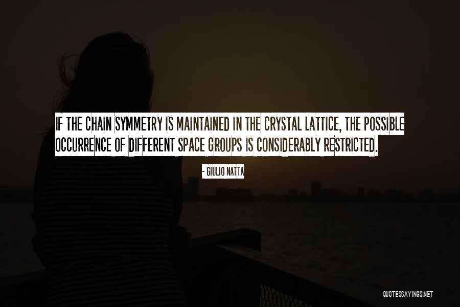 Gleaves Projects Quotes By Giulio Natta Gleaves Projects Quotes By Giulio Natta