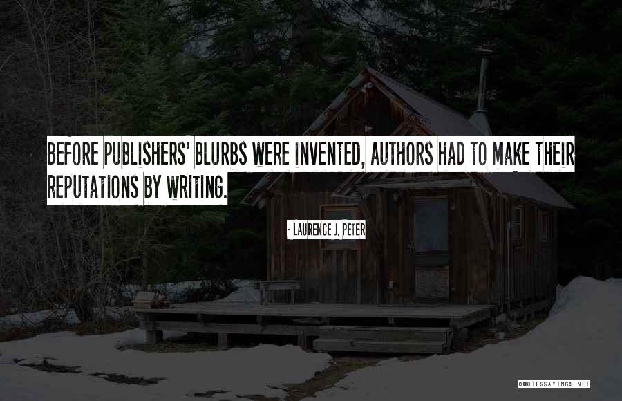 Gleaves Projects Quotes By Laurence J. Peter Gleaves Projects Quotes By Laurence J. Peter