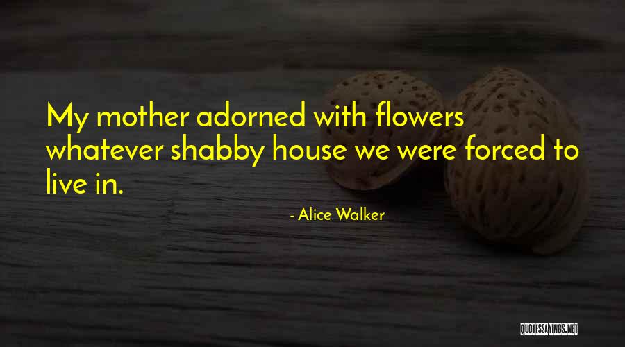Gleba Friends Quotes By Alice Walker Gleba Friends Quotes By Alice Walker