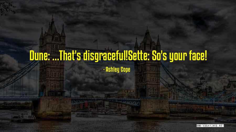 Gledati Domace Quotes By Ashley Cope Gledati Domace Quotes By Ashley Cope
