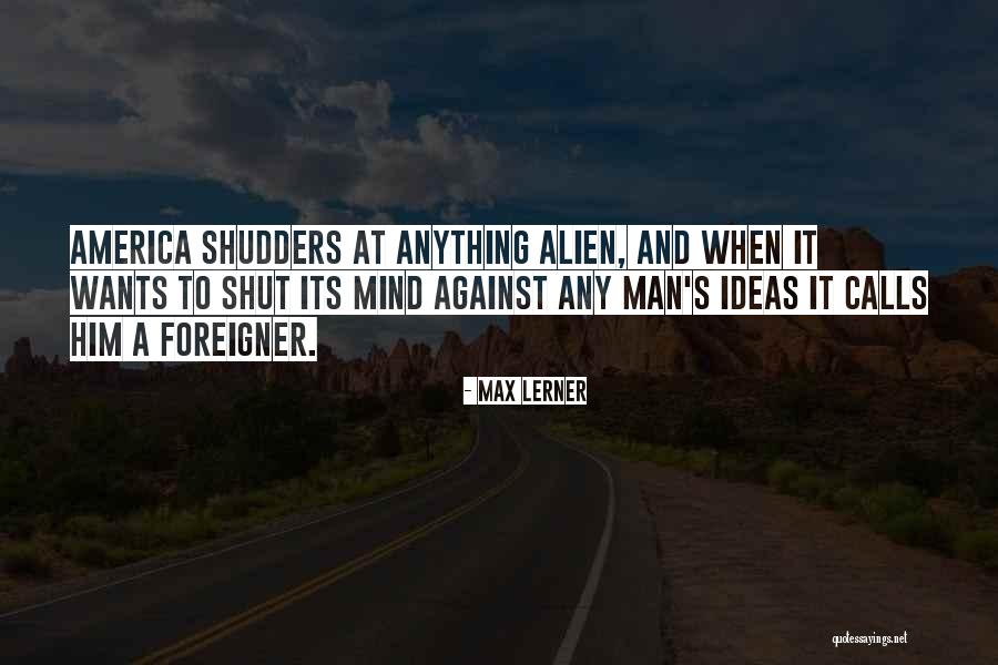 Gledati Domace Quotes By Max Lerner Gledati Domace Quotes By Max Lerner
