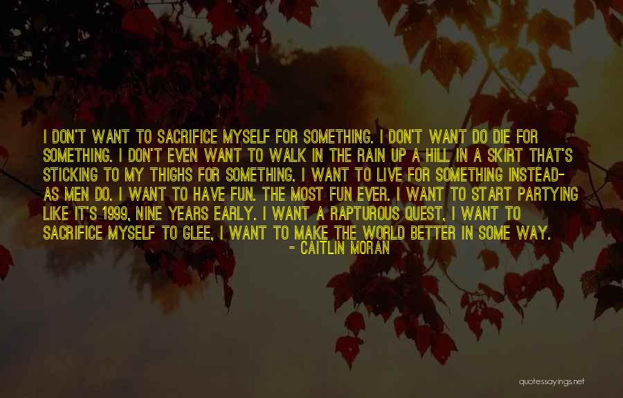 Glee Life Quotes By Caitlin Moran Glee Life Quotes By Caitlin Moran