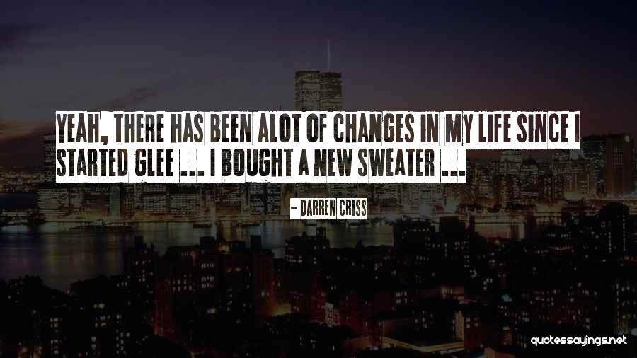 Glee Life Quotes By Darren Criss Glee Life Quotes By Darren Criss