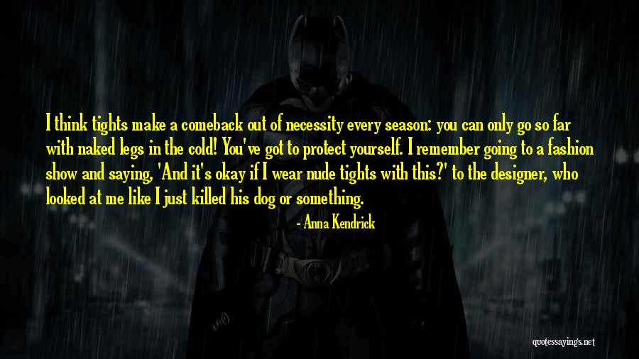 Gleendilys Inoa Quotes By Anna Kendrick Gleendilys Inoa Quotes By Anna Kendrick