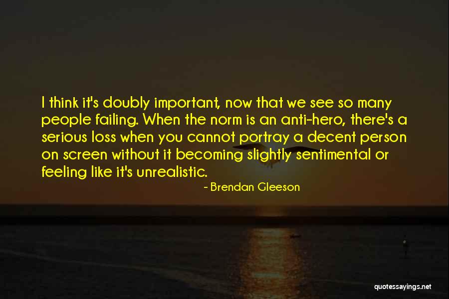 Gleeson Quotes By Brendan Gleeson Gleeson Quotes By Brendan Gleeson