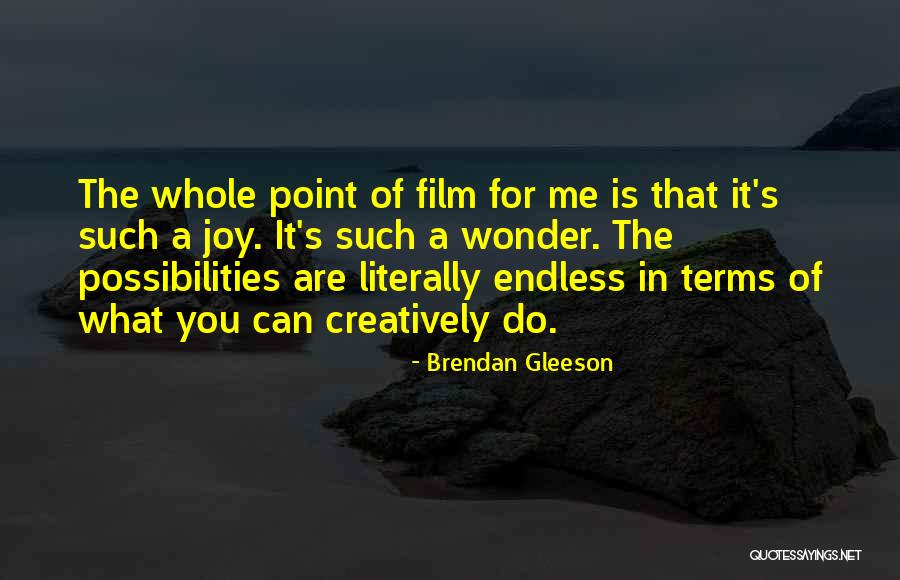 Gleeson Quotes By Brendan Gleeson Gleeson Quotes By Brendan Gleeson