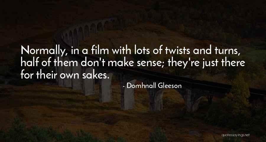 Gleeson Quotes By Domhnall Gleeson Gleeson Quotes By Domhnall Gleeson
