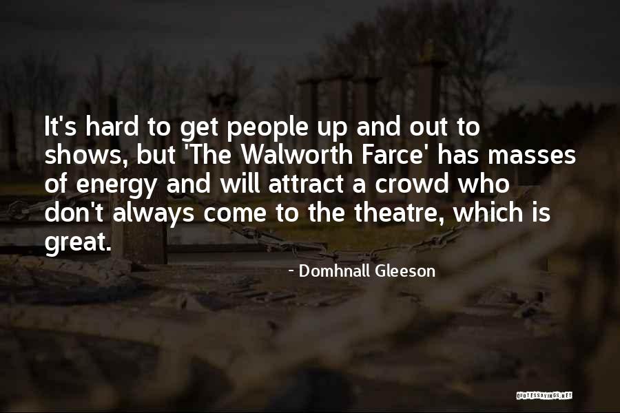 Gleeson Quotes By Domhnall Gleeson Gleeson Quotes By Domhnall Gleeson