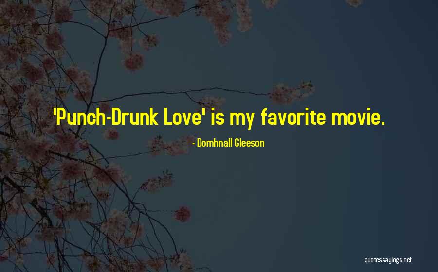 Gleeson Quotes By Domhnall Gleeson Gleeson Quotes By Domhnall Gleeson