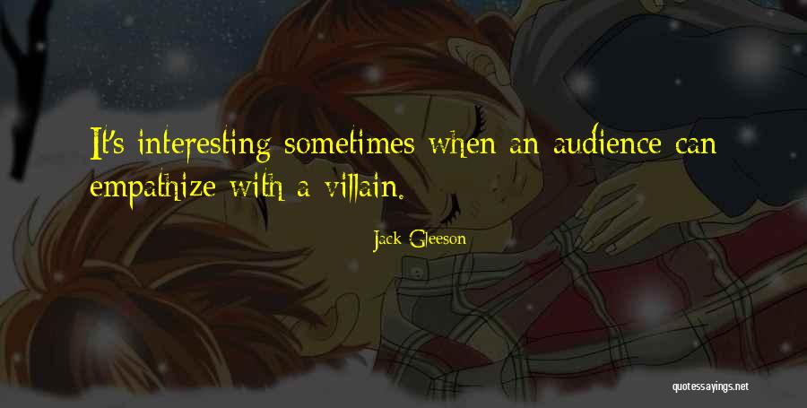 Gleeson Quotes By Jack Gleeson Gleeson Quotes By Jack Gleeson
