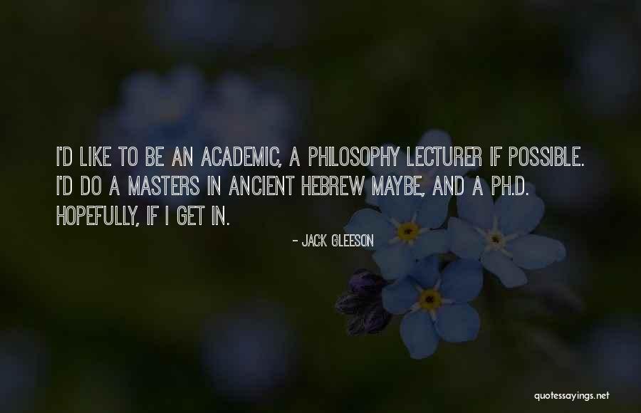 Gleeson Quotes By Jack Gleeson Gleeson Quotes By Jack Gleeson