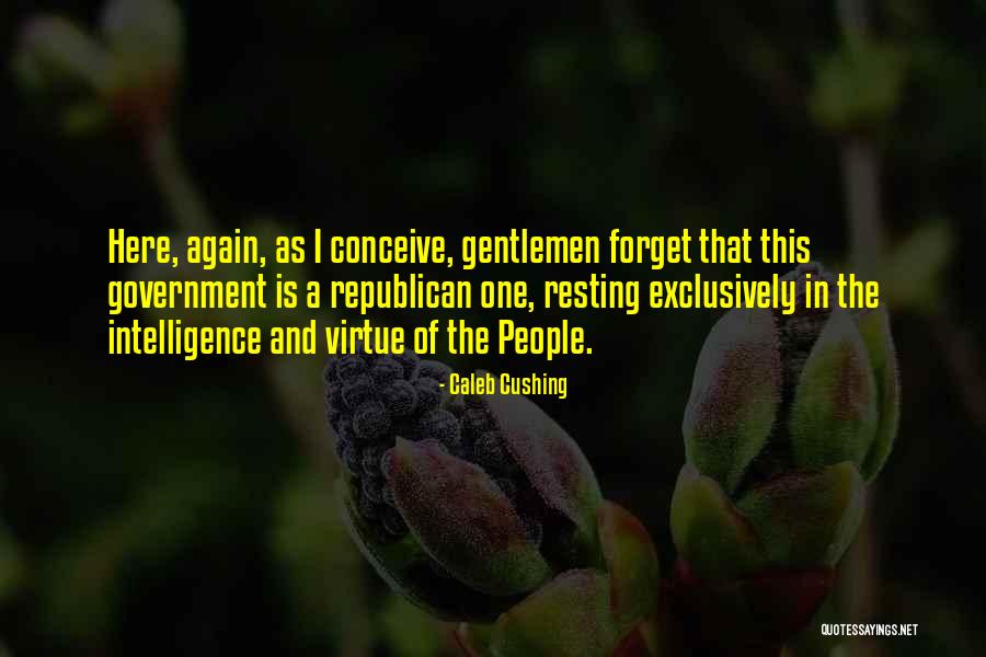 Gleichenfeier Quotes By Caleb Cushing Gleichenfeier Quotes By Caleb Cushing