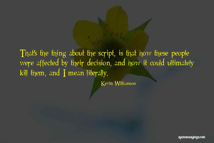 Gleichfalls Quotes By Kevin Williamson Gleichfalls Quotes By Kevin Williamson