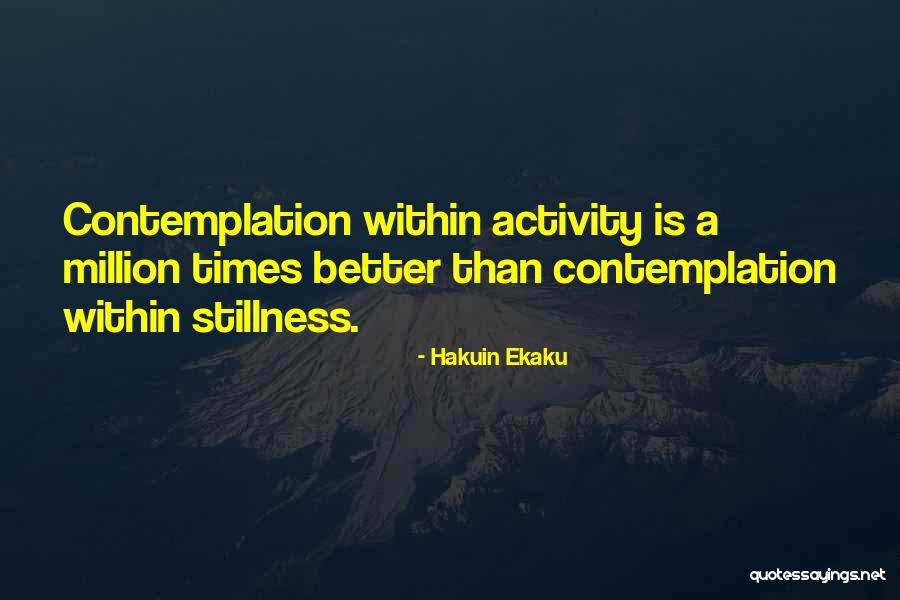 Gleichman Law Quotes By Hakuin Ekaku Gleichman Law Quotes By Hakuin Ekaku
