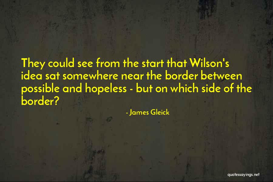 Gleick Quotes By James Gleick