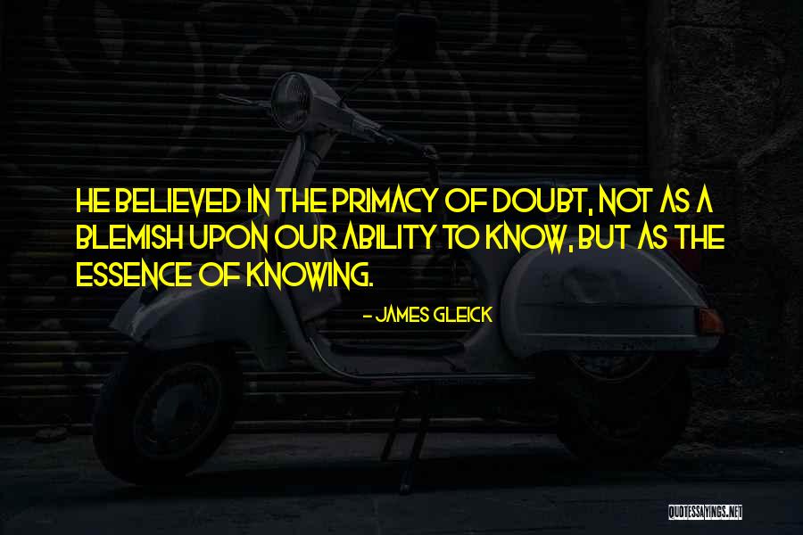 Gleick Quotes By James Gleick