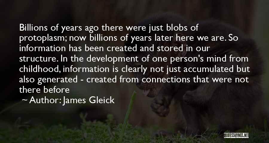 Gleick Quotes By James Gleick