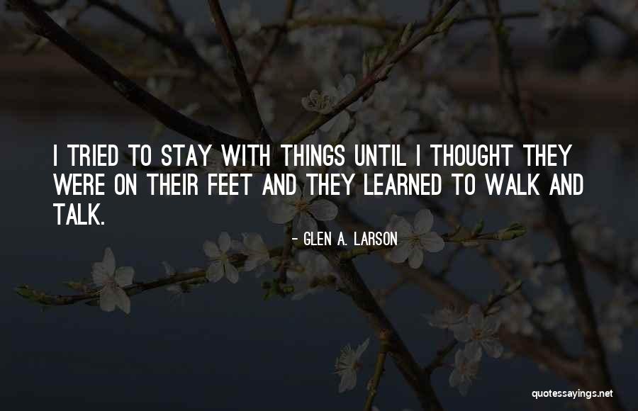 Glen A. Larson Quotes 1389460 Glen A. Larson Quotes 1389460