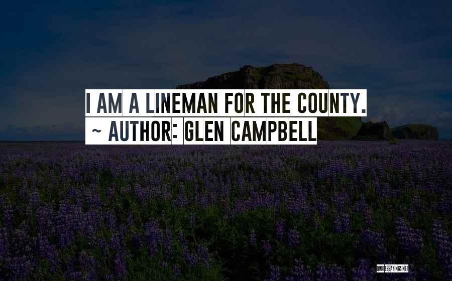 Glen Campbell Quotes 1543062