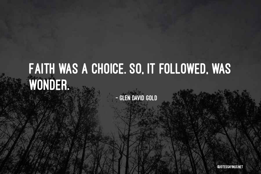 Glen David Gold Quotes 1646484 Glen David Gold Quotes 1646484