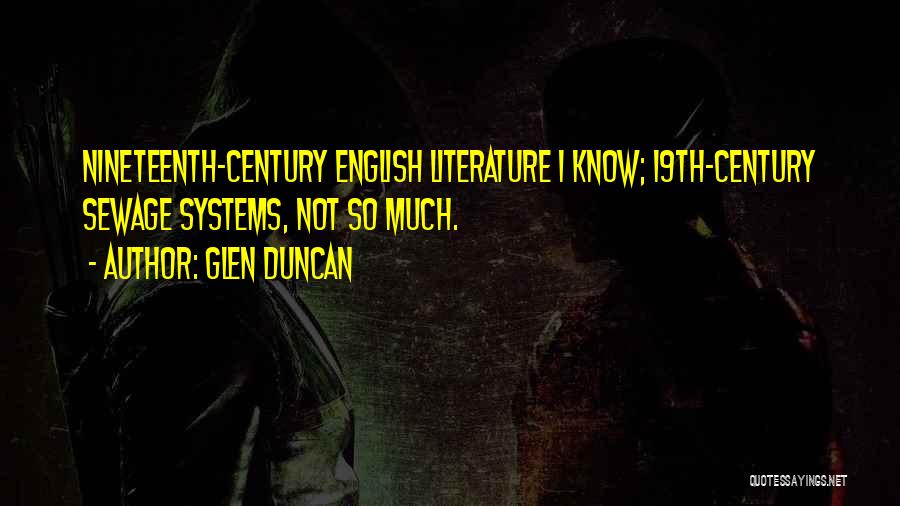 Glen Duncan Quotes 1069226