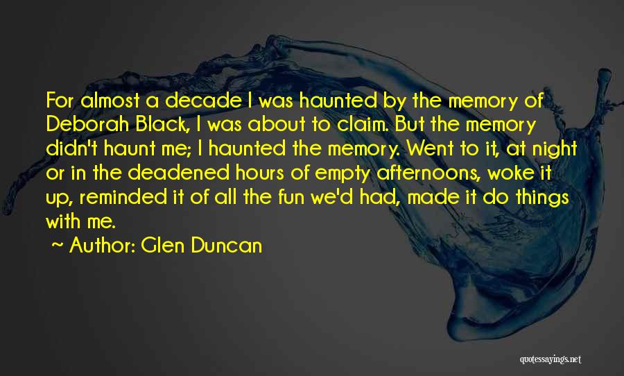 Glen Duncan Quotes 1094050