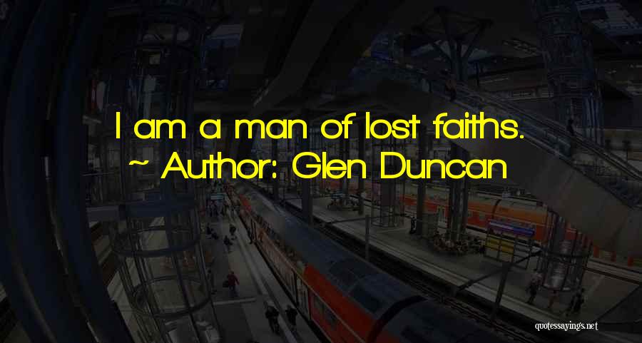 Glen Duncan Quotes 1200752