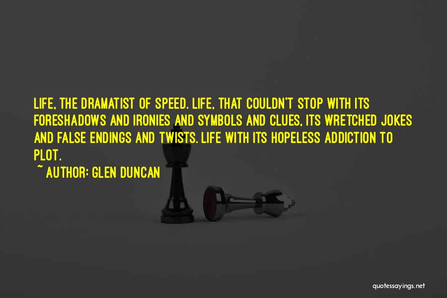 Glen Duncan Quotes 1287248