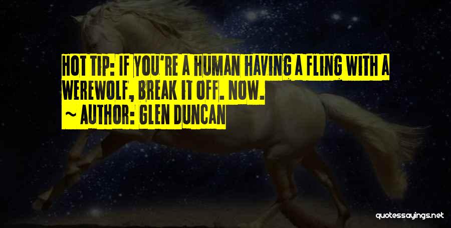 Glen Duncan Quotes 1523100