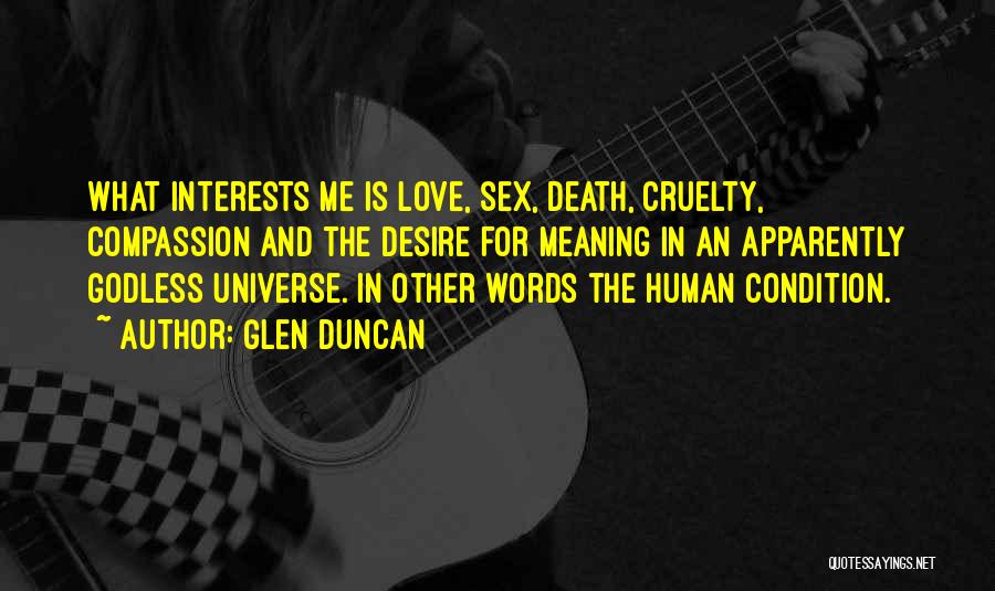 Glen Duncan Quotes 1523656