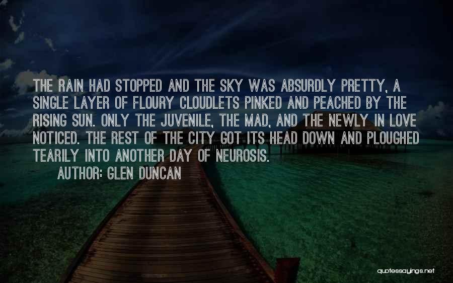 Glen Duncan Quotes 1563831