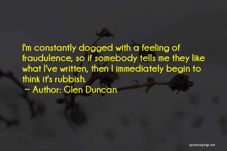 Glen Duncan Quotes 2144038