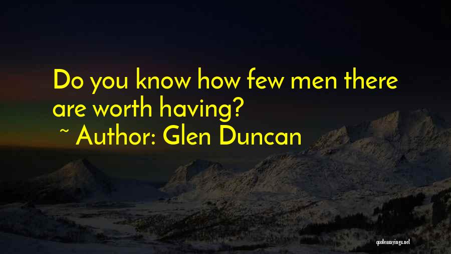 Glen Duncan Quotes 290434