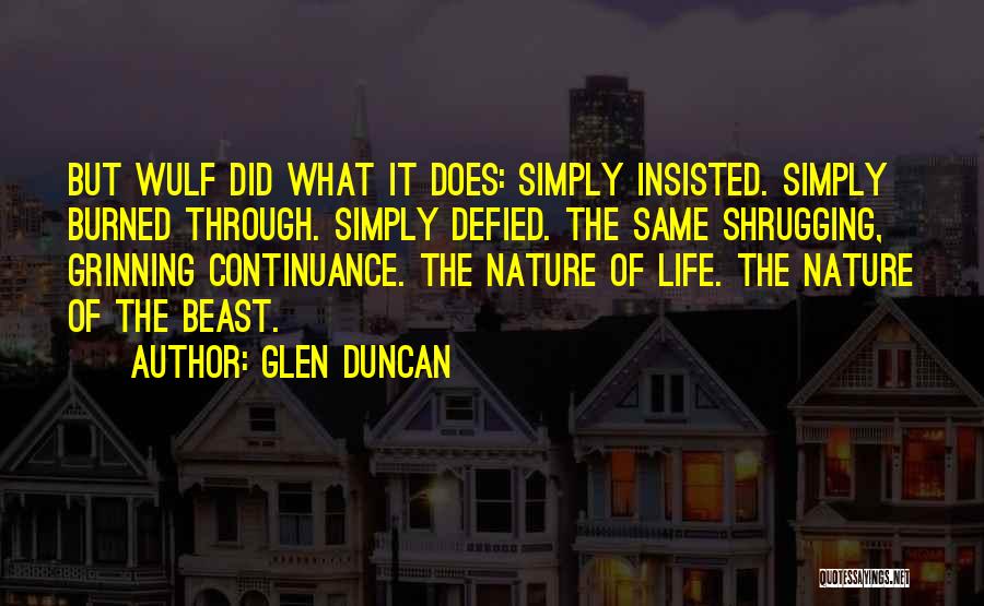 Glen Duncan Quotes 569958