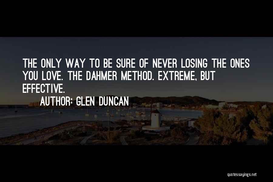 Glen Duncan Quotes 643941