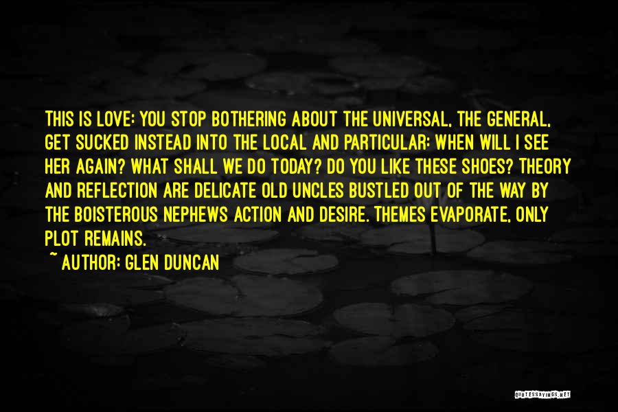 Glen Duncan Quotes 846950