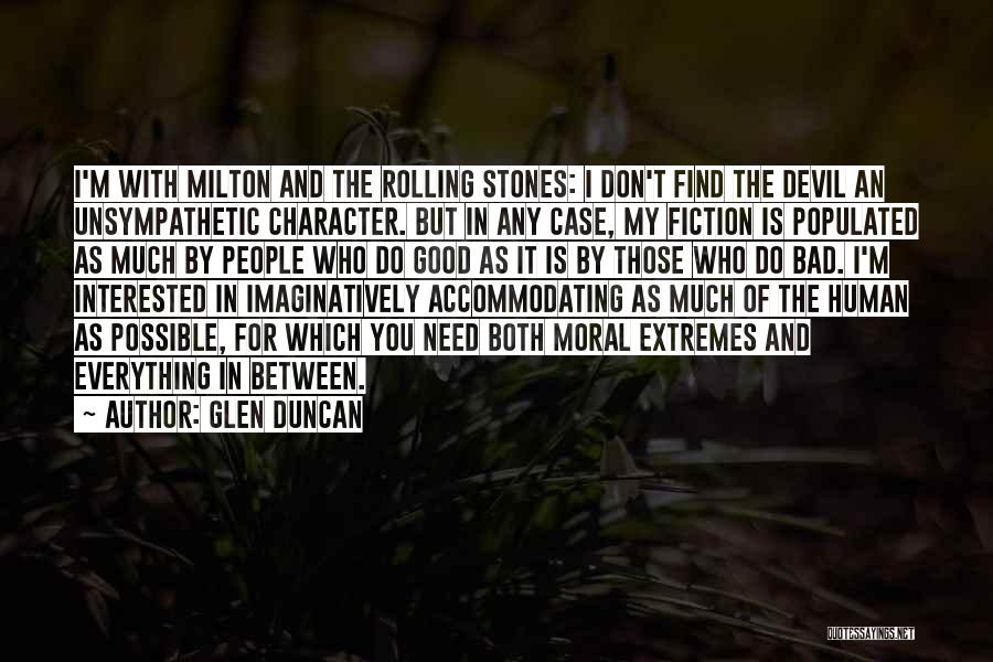 Glen Duncan Quotes 875369