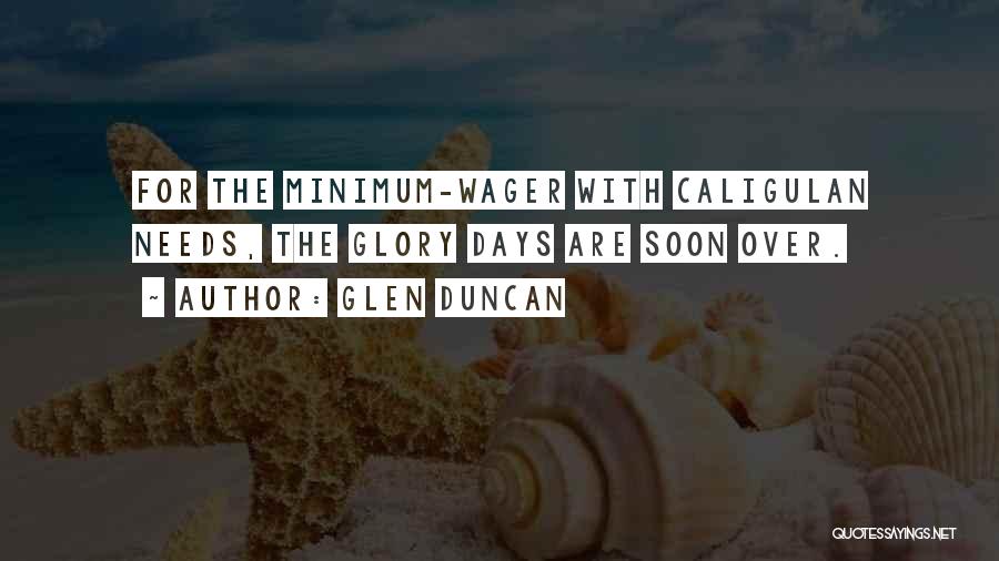 Glen Duncan Quotes 978507