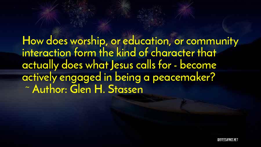 Glen H. Stassen Quotes 2064929