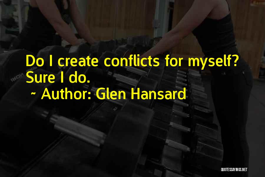 Glen Hansard Quotes 1086753