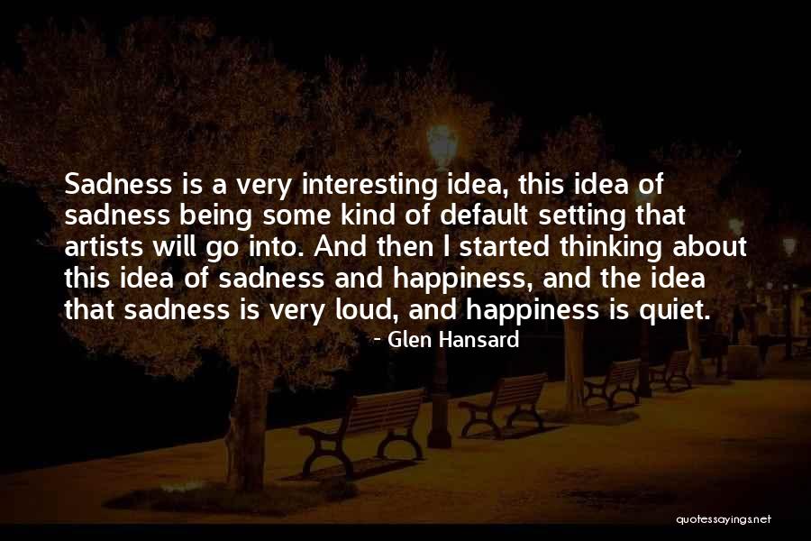 Glen Hansard Quotes 1455586