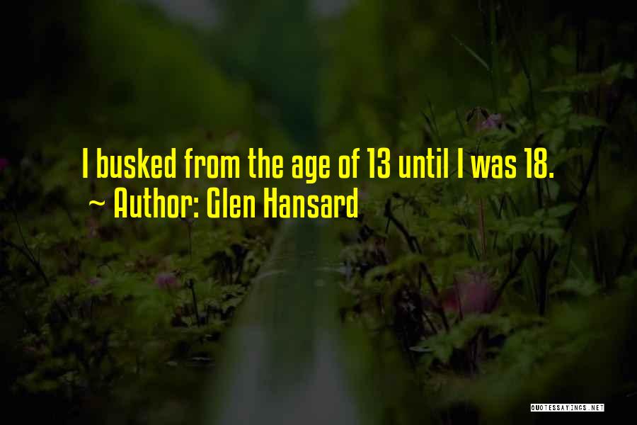 Glen Hansard Quotes 1614285