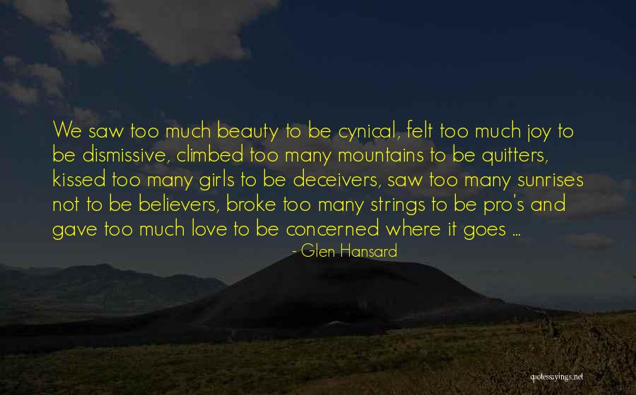 Glen Hansard Quotes 1971927 Glen Hansard Quotes 1971927