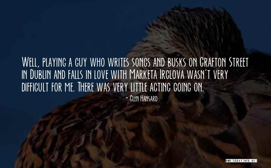 Glen Hansard Quotes 2167162 Glen Hansard Quotes 2167162