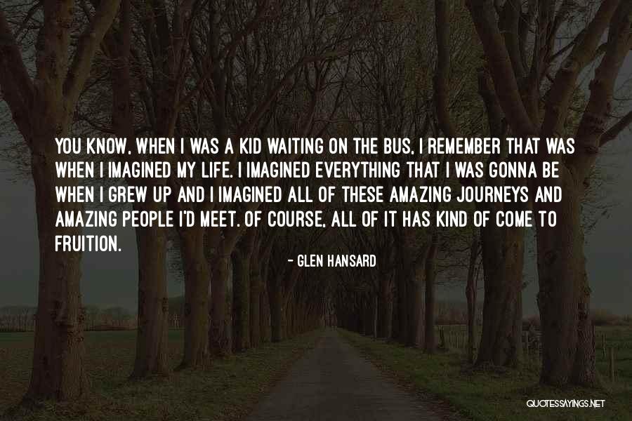 Glen Hansard Quotes 357606 Glen Hansard Quotes 357606