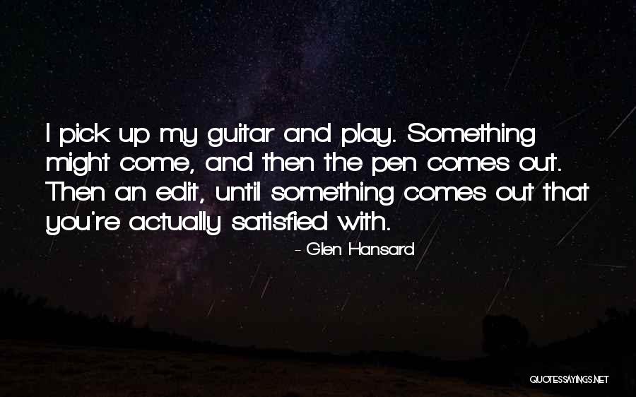 Glen Hansard Quotes 397100 Glen Hansard Quotes 397100
