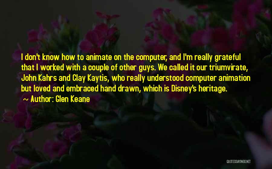 Glen Keane Quotes 1870598