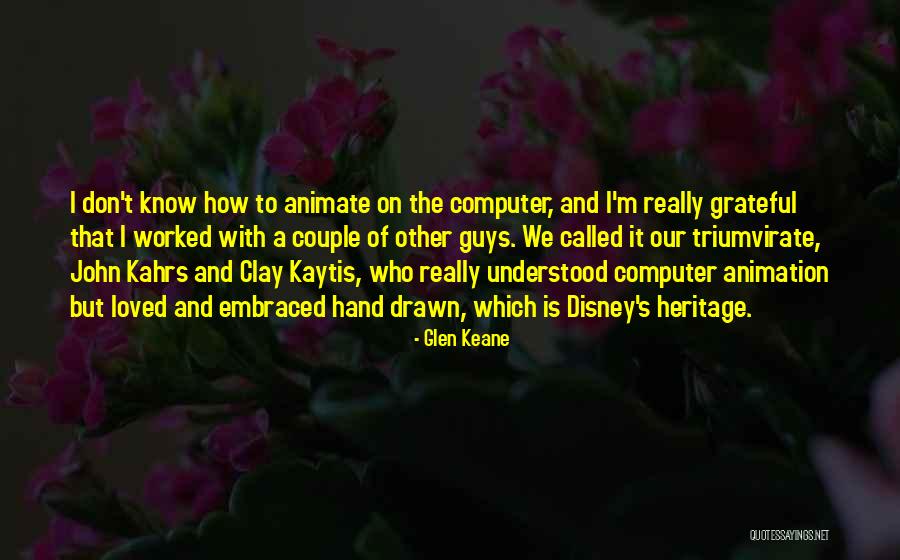 Glen Keane Quotes 1870598