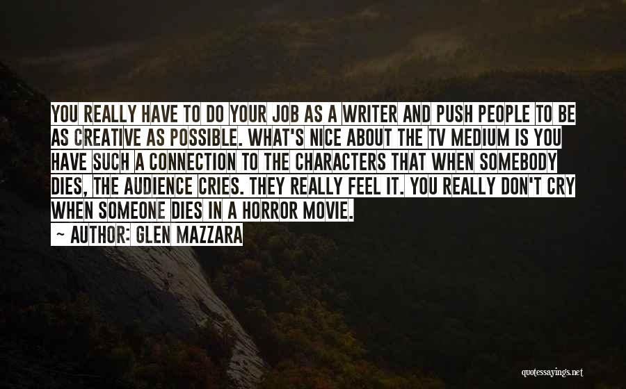 Glen Mazzara Quotes 1135899