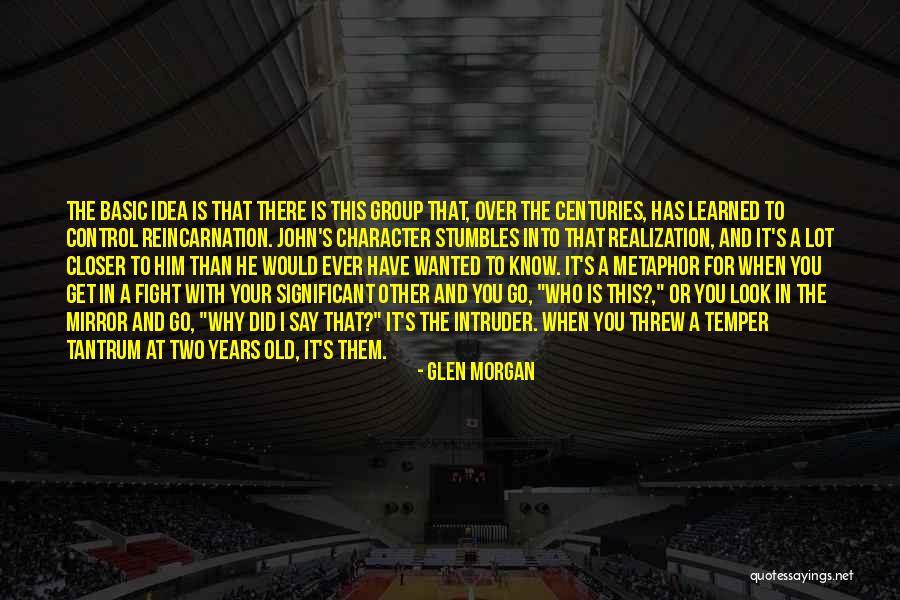 Glen Morgan Quotes 185942 Glen Morgan Quotes 185942